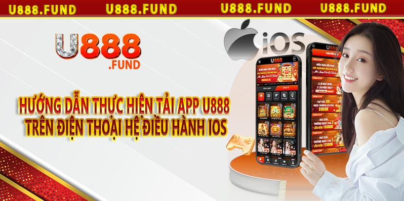 Hướng dẫn tải app U888 siêu đơn giản